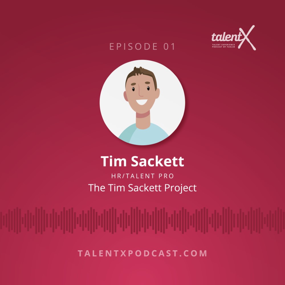 TalentX Podcast Tim Sackett Fuel50