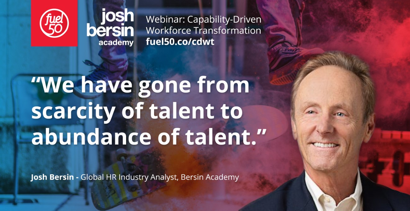 Josh Bersin Webinar Fuel50 Workforce Transformation