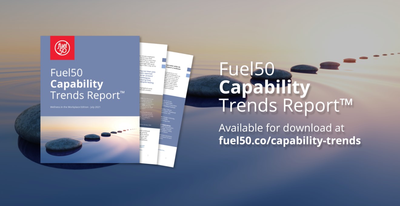 Wellness in the Workplace Fuel50 Capability Trends Report