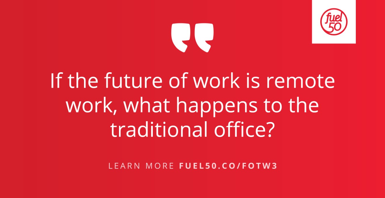 Home vs Office Future of the Worker Fuel50