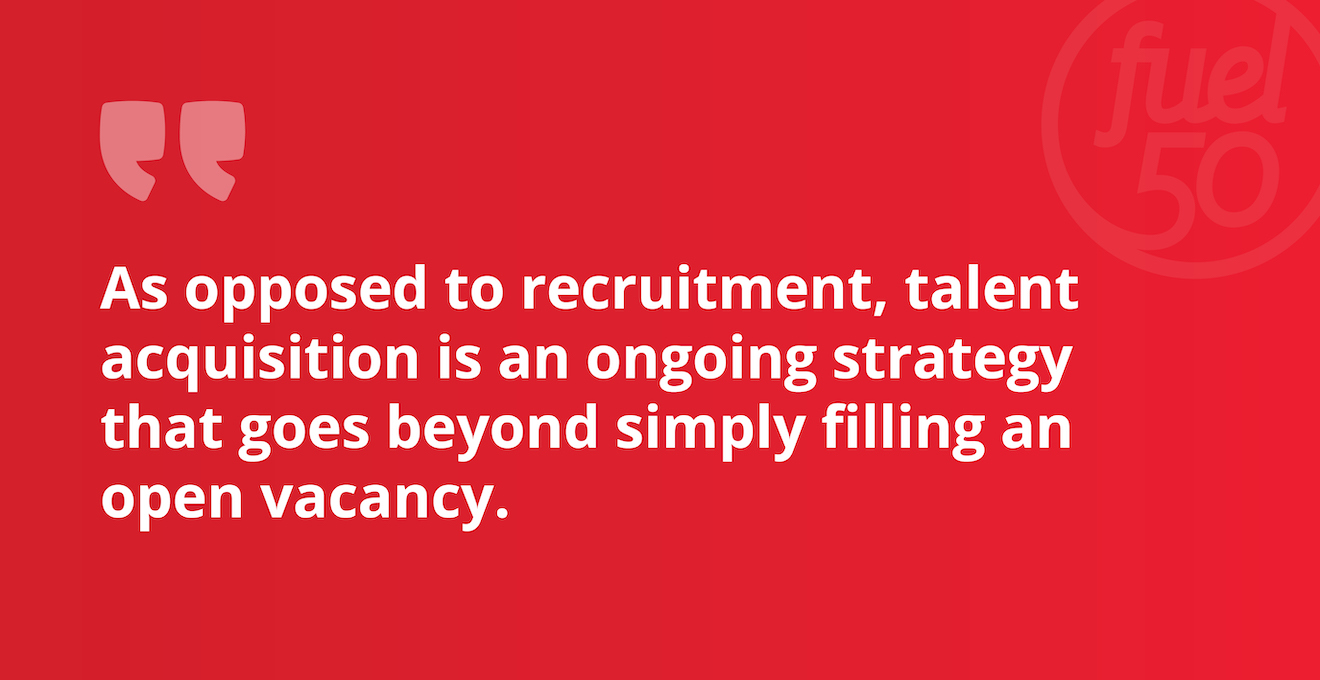 Talent Acquisition vs Recruitment Strategies: What Do Organizations Need?