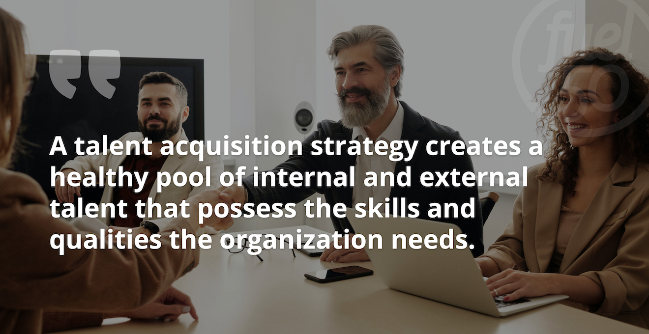 Talent Acquisition vs Recruitment Strategies: What Do Organizations Need?
