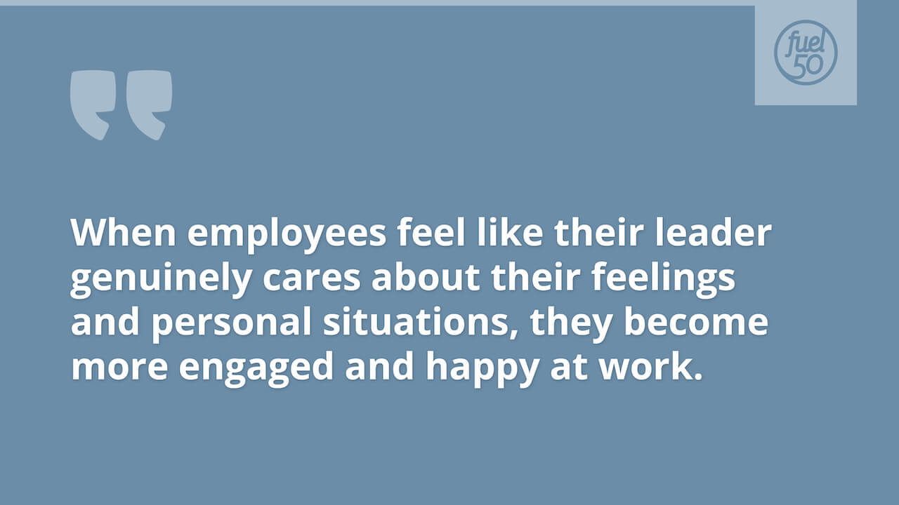 Quote about employees being more engaged when they feel their leader cares