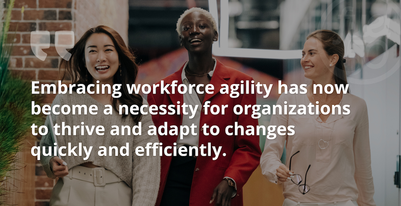 4 Ways to Boost Workforce Agility and Become a Future-Ready Organization